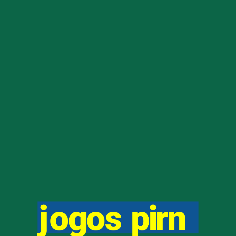 jogos pirn